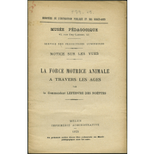 La Force animale à travers les âges. Notices sur les vues.