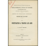 La Fortification à travers les âges. Notices sur les vues.