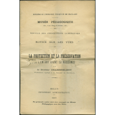 La Protection et la préservation de l'enfant avant sa naissance. Notices sur les vues.