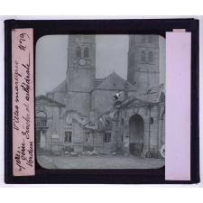 Verdun en février-mars 1916 (en arrière de la bataille). Evêché et cathédrale.