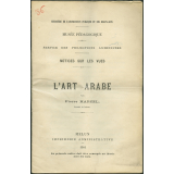 L'Art arabe. Notices sur les vues.