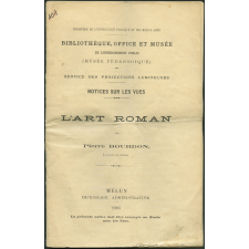L'Art roman. Notices sur les vues.