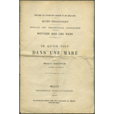 Ce qu'on voit dans une mare. Notices sur les vues.