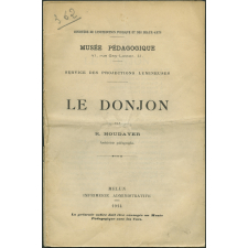 Le Donjon. Notices sur les vues.
