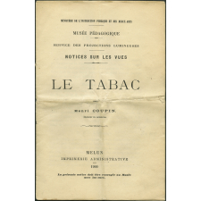 Le Tabac. Notices sur les vues.