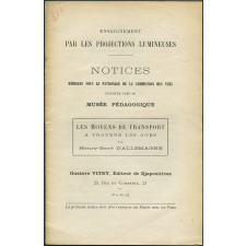 Les Moyens de transport à travers les âges. Notices sur les vues.