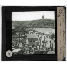 Constantinople et le Bosphore. Stamboul, le pont, vue prise vers Péra.