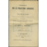 Un Hôpital moderne. Hôpital Pasteur (Services annexes). Notices sur les vues. 