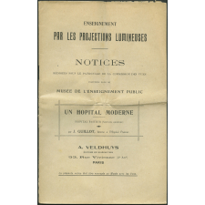 Un Hôpital moderne. Hôpital Pasteur (Services annexes). Notices sur les vues.