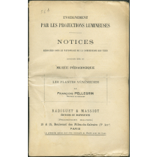 Les Plantes vénéneuses. Notices sur les vues.