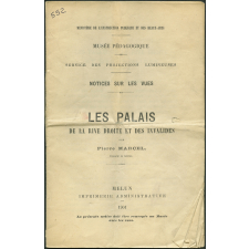Les Palais de la rive droite et des Invalides. Notices sur les vues.