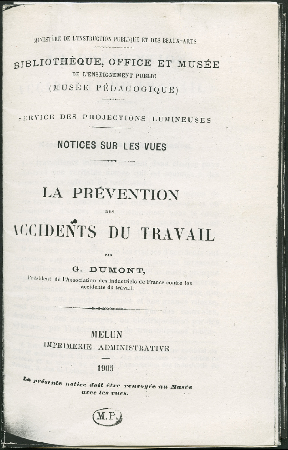 La Prévention des accidents du travail. Notices sur les vues.