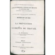 La Prévention des accidents du travail. Notices sur les vues.