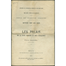 Les Palais de la rive droite et des Invalides. Notices sur les vues.