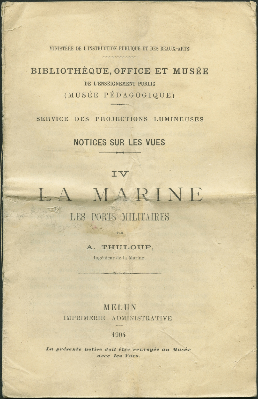La Marine. IV - Les ports militaires. Notices sur les vues.