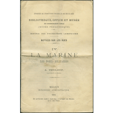 La Marine. IV - Les ports militaires. Notices sur les vues.