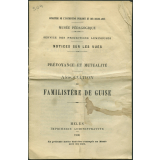 Prévoyance et mutualité. Association du Familistère de Guise. Notices sur les vues.