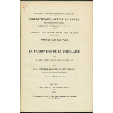 La Fabrication de la porcelaine à la Manufacture Nationale de Sèvres. Notices sur les vues.