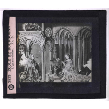 Les Primitifs français (La peinture en France aux XIVe, XVe et XVIe siècles). Ecole de Bourgogne. L'Annonciation. Pr. fr.