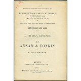 L'Indo-Chine II - Annam & Tonkin. Notices sur les vues. 