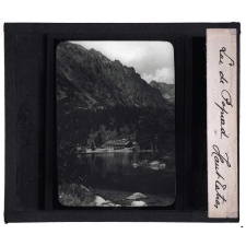 Bohème, Styrie, Trieste. Lac de Paprad. Haut Tatras.
