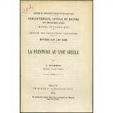 La Peinture française au XVIIe siècle. Notices sur les vues.