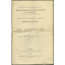 Le Consulat. Notices sur les vues.