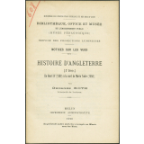 Histoire d'Angleterre (2e série). De Henri IV (1399) à la mort de Marie Tudor (1558). Notices sur les vues.