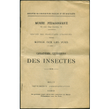 Caractères extérieurs des insectes. Notices sur les vues. 