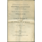 L'Acoustique et les instruments de musique. Notices sur les vues.