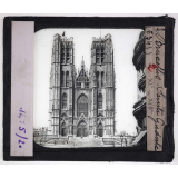 Bruxelles, Anvers, Malines, Ostende, Louvain, etc... Bruxelles, Sainte Gudule. XIème-XVIIème.