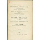 Le Jura français 1re série (Besançon et ses environs - Vallées de la Loue et du Lison). Notices sur les vues.