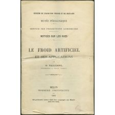 Le Froid artificiel et ses applications. Notices sur les vues.