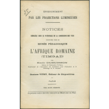 L'Afrique romaine (Timgad). Notices sur les vues.