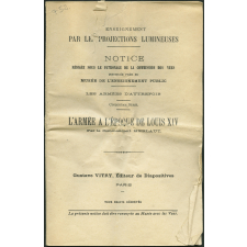 L'Armée à l'époque de Louis XIV. Notices sur les vues.