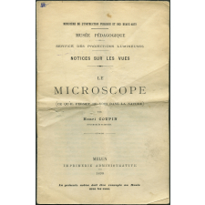 Le Microscope. Ce qu'il permet de voir dans la nature. Notices sur les vues.