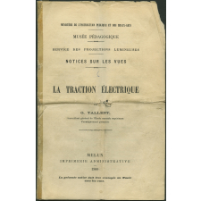 La Traction électrique. Notices sur les vues.