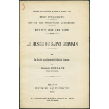 Le Musée de Saint-Germain. La Gaule chrétienne et la Gaule franque. Notices sur les vues.
