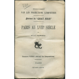 Paris au XVIIIè siècle. Notices sur les vues.