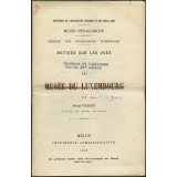 Le Musée du Luxembourg. Notices sur les vues.