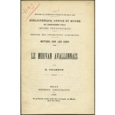 Le Morvan avallonnais. Notices sur les vues.