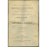 Le Télégraphe. Notices sur les vues.