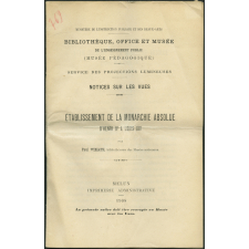 Établissement de la monarchie absolue d'Henri IV à Louis XVI. Notices sur les vues.