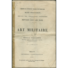Art militaire. Notices sur les vues.