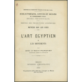L'Art égyptien - I. Les monuments. Notices sur les vues.