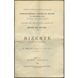 Bizerte, son port et son arsenal. Notices sur les vues.