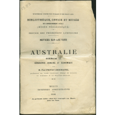 Australie Série II. Géographie humaine et économique. Notices sur les vues.
