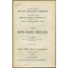 Les Hautes maisons américaines. Notices sur les vues.