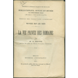 La Vie privée des Romains. Notices sur les vues.