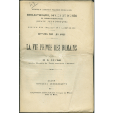 La Vie privée des Romains. Notices sur les vues.